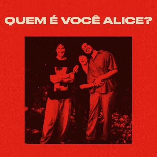 Quem é você Alice?
